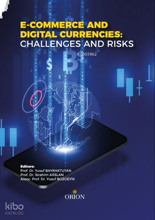 E-Commerce And Digital Currencies Challenges And Risks