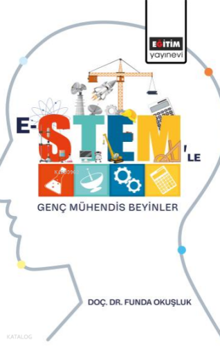E-Stem'le Genç Mühendis Beyinler