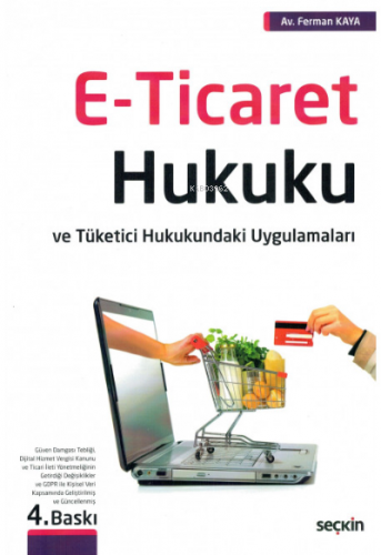 E-Ticaret Hukuku ve Tüketici Hukukundaki Uygulamaları
