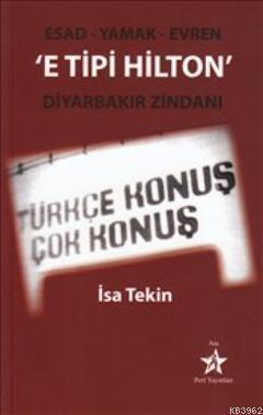 E Tipi Hilton; Diyarbakır Zindanı