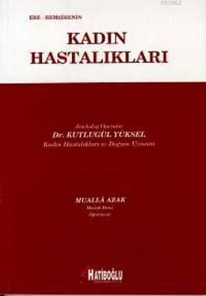 Ebe-Hemşirenin Kadın Hastalıkları