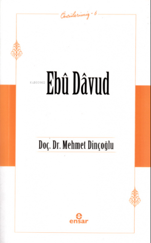 Ebû Davûd (Öncülerimiz-6)