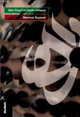 Ebu Yusuf'un Anlayışı