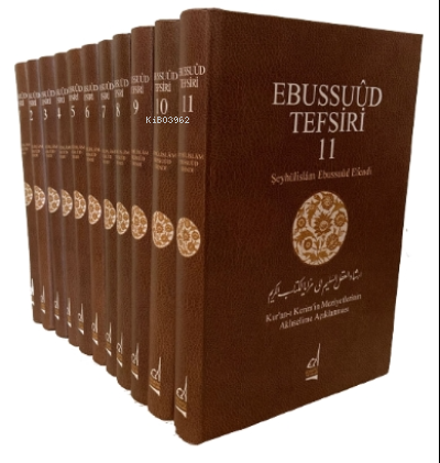 Ebussuud Tefsiri;Kur’an-ı Kerim’in Meziyetlerinin Aklıselime Açıklanması