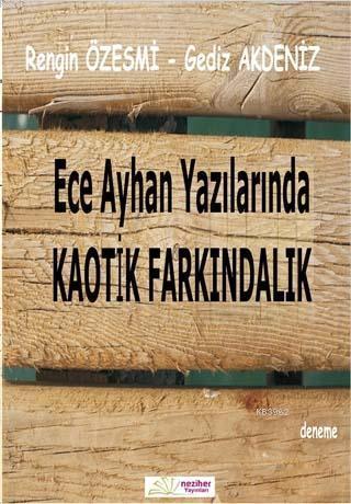Ece Ayhan Yazılarında Kaotik Farkındalık