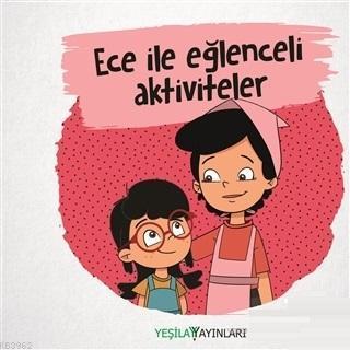 Ece ile Eğlenceli Aktiviteler