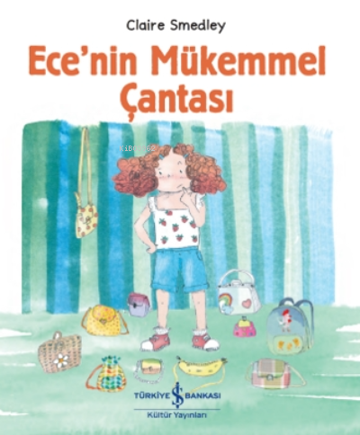 Ece’nin Mükemmel Çantası