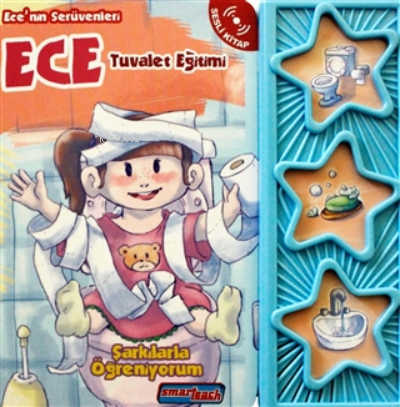 Ece Tuvalet Eğitimi (sesli Kitap);Ece'nin Serüvenleri - Şarkılarla Öğreniyorum