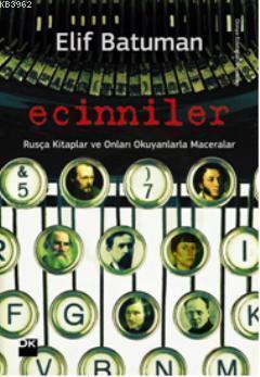 Ecinniler; Rusça Kitaplar ve Onları Okuyanlarla Maceralar