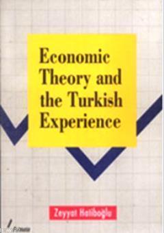 Economic Theory And The Turkish Experience