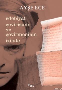 Edebiyat Çevirisinin ve Çevirmenin İzinde