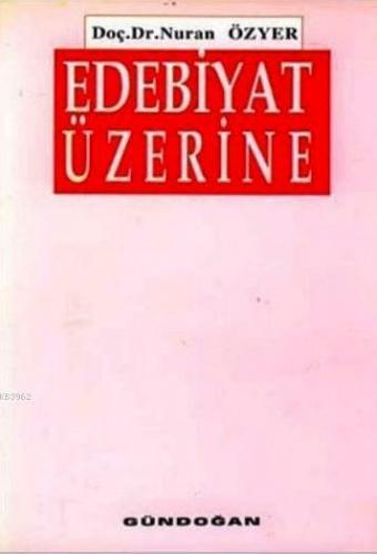 Edebiyat Üzerine