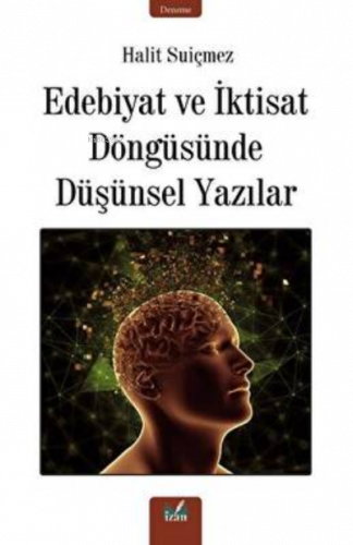 Edebiyat Ve İktisat Döngüsünde Düşünsel Yazılar