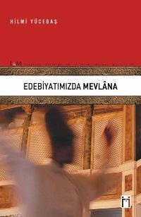 Edebiyatımızda Mevlâna