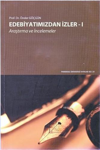 Edebiyatımızdan İzler 1; Araştırma ve İncelemeler