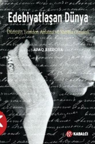 Edebiyatlaşan Dünya