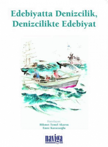 Edebiyatta Denizcilik, Denizcilikte Edebiyat