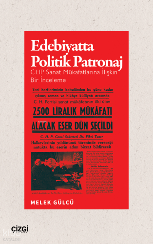Edebiyatta Politik Patronaj;CHP Sanat Mükafatlarına İlişkin Bir İnceleme