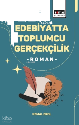 Edebiyatta Toplumcu Gerçekçilik;Roman