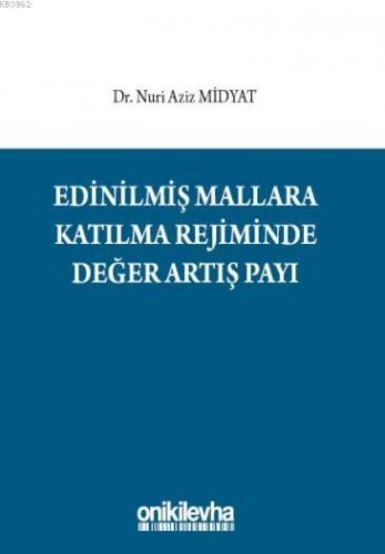 Edinilmiş Mallara Katılma Rejiminde Değer Artış Payı