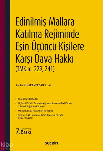 Edinilmiş Mallara Katılma Rejiminde Eşin Üçüncü Kişilere Karşı Dava Ha