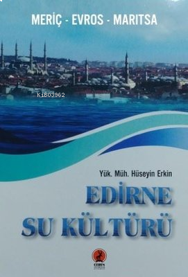 Edirne Su Kültürü - Meriç Evros Maritsa