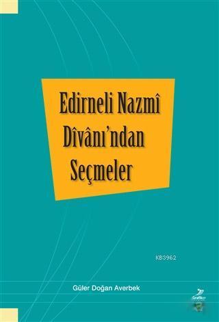 Edirneli Nazmi Divanı'ndan Seçmeler