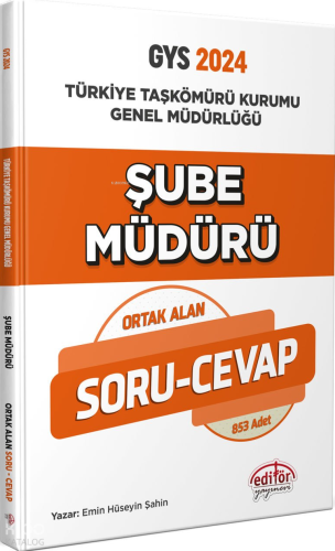 Editör Yayınları Türkiye Taşkömürü Kurumu Genel Müdürlüğü Şube Müdürü Soru-Cevap