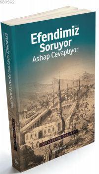 Efendimiz [S.A.V] Soruyor Ashap Cevaplıyor