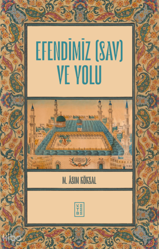 Efendimiz (sav) ve Yolu