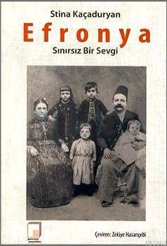 Efronya; Sınırsız Bir Sevgi