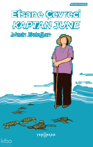 Efsane Çevreci Kaptan June