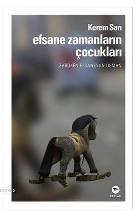 Efsane Zamanların Çocukları; Zarüken Efsaneyan Deman