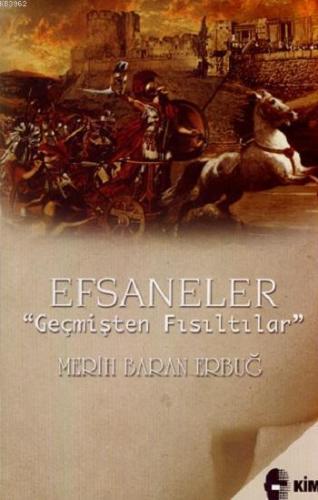 Efsaneler; Geçmişten Fısıltılar