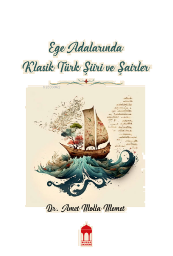 Ege Adalarında Klasik Türk Şiiri ve Şairler