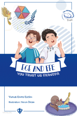 Ege And Efe You Trust Us Grandpa - Ege İle Efe Sen Bize Güven Dede;Değerli Hikayaler 5