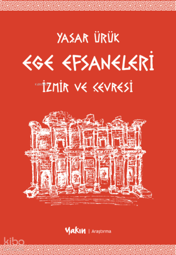 Ege Efsaneleri;İzmir ve Çevresi