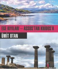 Ege Kıyıları - Assos'tan Knidos'a