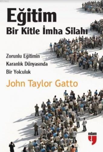 Eğitim Bir Kitle İmha Silahı