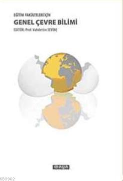 Eğitim Fakülteleri İçin Genel Çevre Bilimi