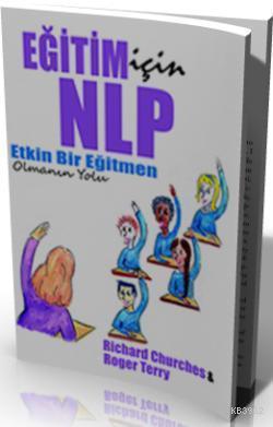 Eğitim İçin NLP; Etkin Bir Eğitmen Olmanın Yolu