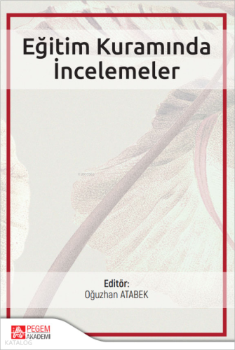 Eğitim Kuramında İncelemeler