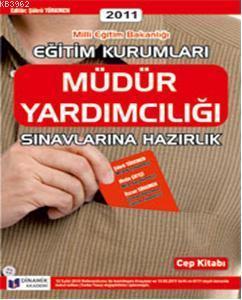Eğitim Kurumları Müdür Yardımcılığı Sınavlarına Hazırlık Cep Kitabı