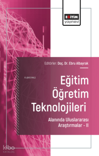 Eğitim Öğretim Teknolojileri Alanında Uluslararası Araştırmalar II