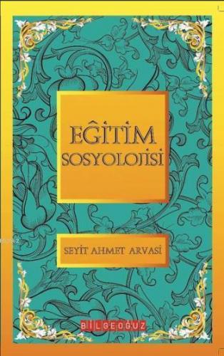 Eğitim Sosyolojisi; Bütün Eserleri  5