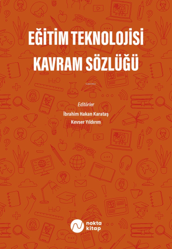 Eğitim Teknolojisi Kavram Sözlüğü
