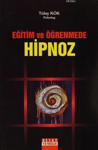 Eğitim ve Öğrenmede Hipnoz