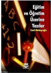 Eğitim ve Öğretim Üzerine Yazılar