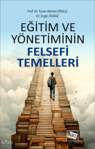 Eğitim ve Yönetiminin Felsefi Temelleri