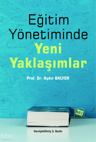 Eğitim Yönetiminde Yeni Yaklaşımlar